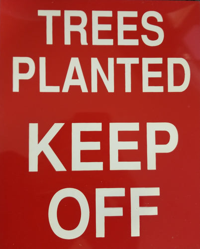 Trees Planted Sign
